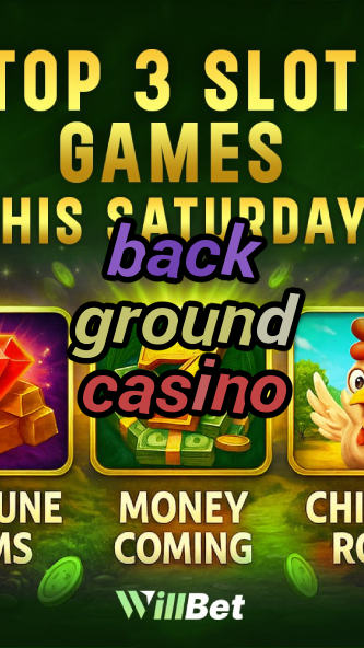 back ground casino-casinogameswheel.igamblingorder.com